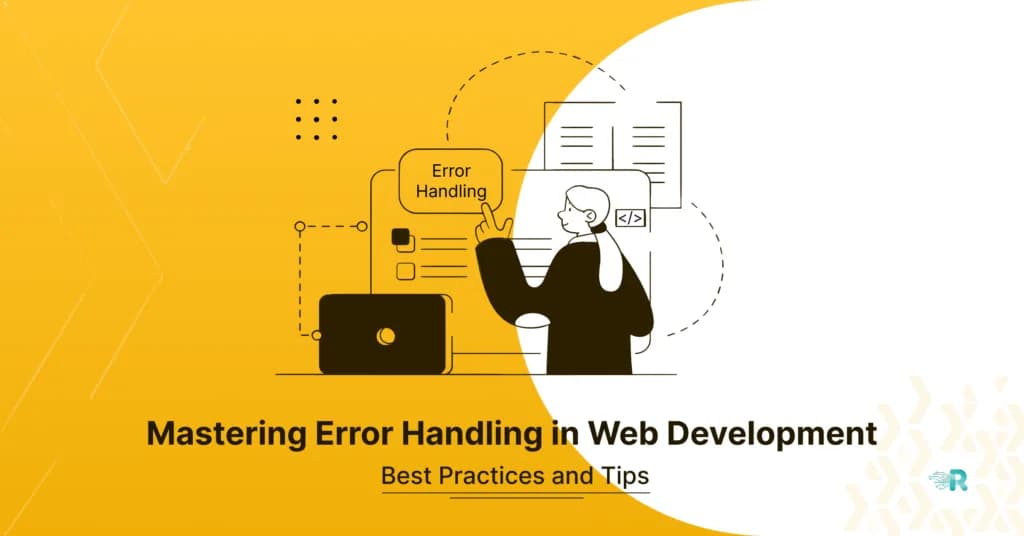 How important is error handling in web development ?